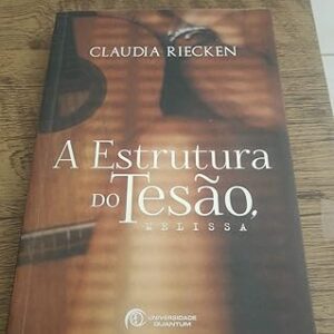 A Estrutura do Tesão. Melissa