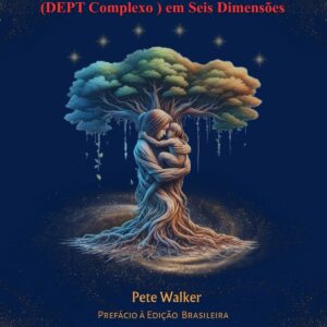 TRATAMENTO HOLÍSTICO PARA CURAR DESORDEM DE ESTRESSE PÓS-TRAUMÁTICO COMPLEXO